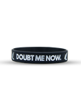 DOUBT ME NOW