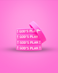 GOD'S PLAN PINK